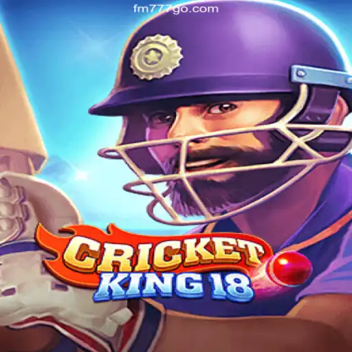 CricketKing18: The Ultimate Gaming Experience