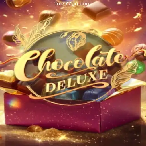Exploring ChocolateDeluxe: A Sweet Adventure with FM777 Oficial