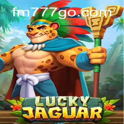 Exploring LuckyJaguar: The Thrilling New Addition to FM777 Oficial 💯️, O Melhor Cassino Online do Brasil