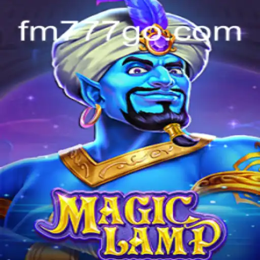 Exploring 'MagicLamp': The Enchanting Game at FM777 Oficial 💯️