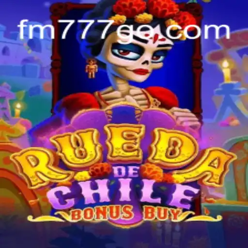 Explore the Exciting World of RuedaDeChileBonusBuy at FM777 Oficial 💯️ - O melhor cassino online do Brasil