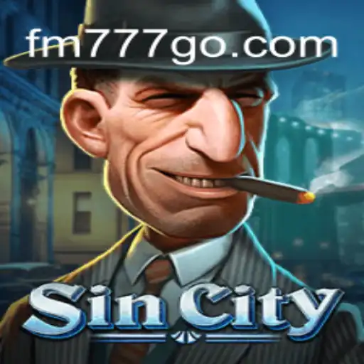 Exploring the Thrills of SinCity and FM777 Oficial 💯️ - O melhor cassino online do Brasil